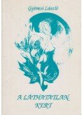 Gyimesi László - A láthatatlan kert