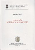 Tattay Levente - Bevezetés az európai magánjogba
