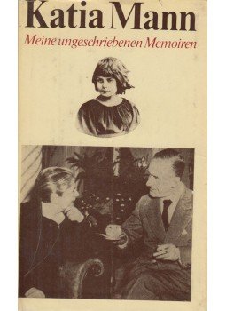 Mann, Katia - Meine ungeschriebenen Memoiren, Berlin 1975 antikvár könyv