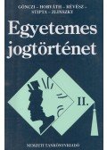 Stipta István,D. Horváth Pál,Dr. Gönczi Katalin,Dr. Zlinszky János,Révész T. Mihály Dr. - Egyetemes jogtörténet II.