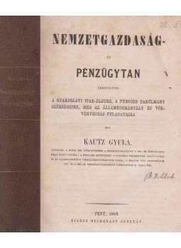 Kautz Gyula - Nemzetgazdaság- és pénzügytan, Pest 1863 antikvár könyv