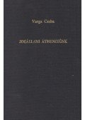 Varga Csaba - Jogállami átmenetünk
