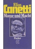 Canetti, Elias - Masse und Macht