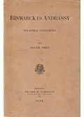 Halász Imre - Bismarck és Andrássy