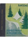 Arthur Ransome - Fecskék és Fruskák, a felfedezők