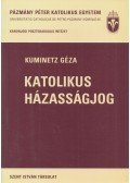 Kuminetz Géza - Katolikus házasságjog