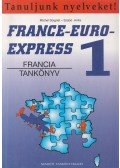 Michel Soignet ,Szabó Anita - France-Euro-Express 1. - Francia tankönyv