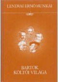 Lendvai Ernő - Bartók költői világa
