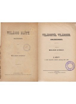 Molnár György - Világos előtt – Világostól Világosig. Emlékeimből (Színházi emlékezések), Szabadka–Arad 1880 antikvár könyv