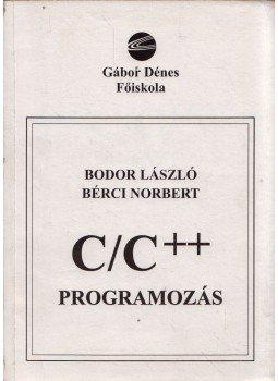 Bodor László - C/C++ programozás Bodor László - C/C++ programozás, Budapest 2000 antikvár könyv