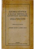 Eperjessy Kálmán,Juhász László - Szemelvények a magyar történelem latinnyelvű kútfőiből