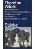 Wilder, Thornton - Stücke