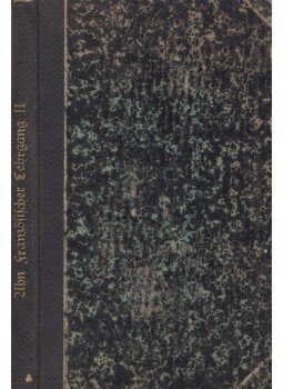 Dr. F. Ahn - Praktischer Lehrgang zur schnellen und leichten Erlernung der französischen Sprache, Köln 1895 antikvár könyv
