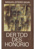 Silva, Miguel Otero - Der Tod des Honorio