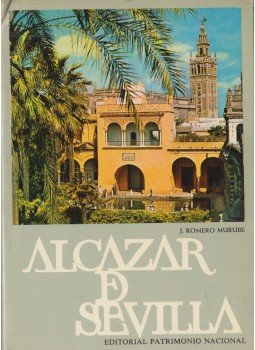 J. Romero Murube - The Alcazar of Seville, Madrid 1977 antikvár könyv