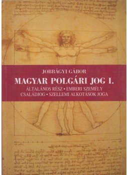 Jobbágyi Gábor - Magyar polgári jog I. Jobbágyi Gábor - Magyar polgári jog I., Budapest 2013 antikvár könyv