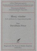 Dávidházi Péter - Menj, vándor (dedikált)