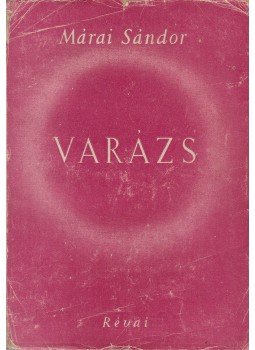 Márai Sándor - Varázs. Színjáték három felvonásban Márai Sándor - Varázs. Színjáték három felvonásban, Budapest 1945 antikvár könyv