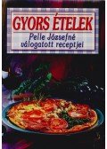 Pelle Józsefné - Gyors ételek