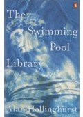 Alan Hollinghurst - The Swimming-Pool Library