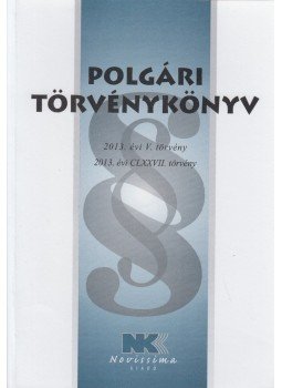 Dr. Szilner György (szerk.) - Polgári törvénykönyv 2013. Dr. Szilner György (szerk.) - Polgári törvénykönyv 2013., Budapest 2014 antikvár könyv