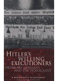 Daniel Jonah Goldhagen - Hitler's Willing Executioners: Ordinary Germans and the Holocaust