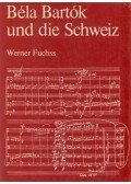 Werner Fuchss - Béla Bartók und die Schweiz