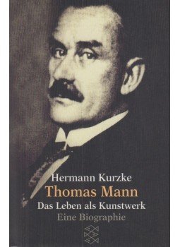 Kurzke, Hermann - Thomas Mann Kurzke, Hermann - Thomas Mann, Frankfurt am Main 2001 antikvár könyv