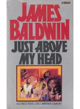 Baldwin, James - Just Above My Head Baldwin, James - Just Above My Head, London 1980 antikvár könyv