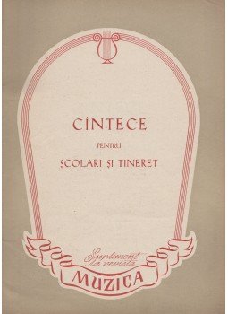  - Cintece pentru scolari si tineret, Bucuresti 1956 antikvár könyv