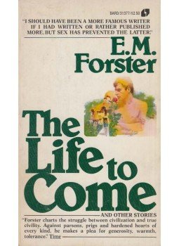 FORSTER, E.M. - The Life to Come and Other Stories FORSTER, E.M. - The Life to Come and Other Stories, New York 1976 antikvár könyv