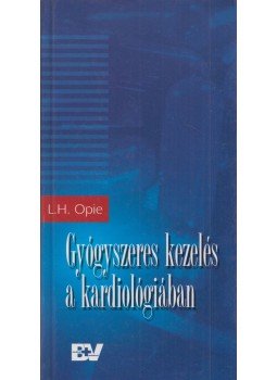 Opie, L. H. - Gyógyszeres kezelés a kardiológiában, Budapest 2003 antikvár könyv