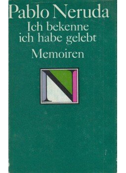 Pablo Neruda - Ich bekenne, ich habe gelebt, Berlin 1975 antikvár könyv