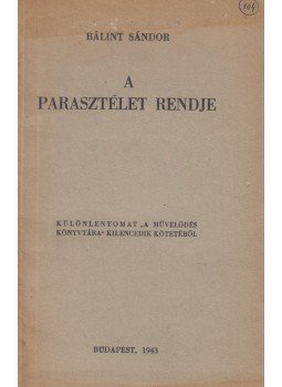 Bálint Sándor - A parasztélet rendje - Különnyomat, Budapest 1943 antikvár könyv