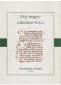 Balázs Judit,Uhl Gabriella - Thewrewk-kódex 1531