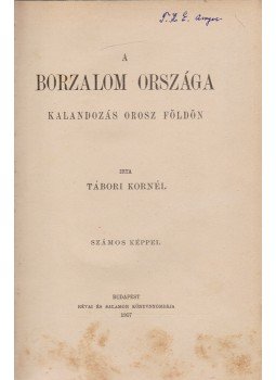 Tábori Kornél - A borzalom országa, Budapest 1907 antikvár könyv