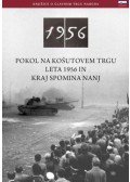 Németh Csaba - Az 1956-os Kossuth téri sortűz és emlékhelye (szlovén nyelven) - Pokol na kosutovem trgu leta 1956 in kraj spomina nanj