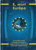 Madari Ákos - E, mint Európa