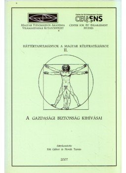Fóti Gábor, Novák Tamás - A gazdasági biztonság kihívásai Fóti Gábor, Novák Tamás - A gazdasági biztonság kihívásai, Budapest 2007 antikvár könyv