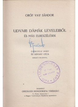 Gróf Vay Sándor - Udvari dámák leveleiből és más elbeszélések, Budapest 0 antikvár könyv