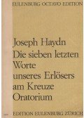 Joseph Haydn,Ákos Fodor (herausgegeben) - Die Sieben letzten Worte unseres Erlösers am Kreuze (Dedikált)
