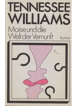 Tennessee Williams - Moise und die Welt der Vernunf,  1984 antikvár könyv