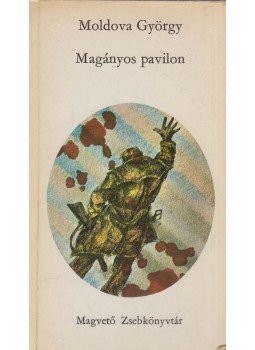 Moldova György - Magányos pavilon (aláírt), Budapest 1974 antikvár könyv