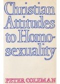 Peter Coleman - Christian Attitudes to Homosexuality