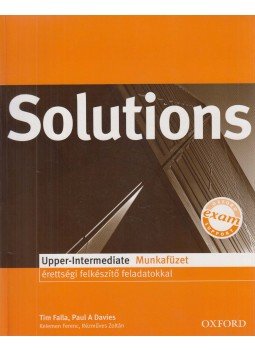 Tim Falla, Paul A. Davies, Kelemen Ferenc - Solutions Upper-Intermediate Munkafüzet Tim Falla, Paul A. Davies, Kelemen Ferenc - Solutions Upper-Intermediate Munkafüzet, Oxford 2014 antikvár könyv