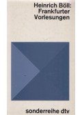 Heinrich Böll - Frankfurter Vorlesungen