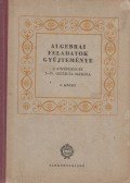 Varga Tamás - Algebrai feladatok gyűjteménye I.