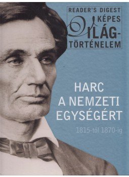 Campos Jiménez Mária (Szerk.) - Harc a nemzeti egységért 1815-től 1870-ig Campos Jiménez Mária (Szerk.) - Harc a nemzeti egységért 1815-től 1870-ig, Budapest 2013 antikvár könyv