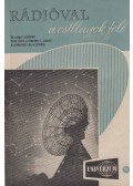Dr. Székely Sándor,Rezső Margit,Nagy Ernő - Rádióval a csillagok felé