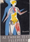 Donáth Tibor - Az emberi test felépítése